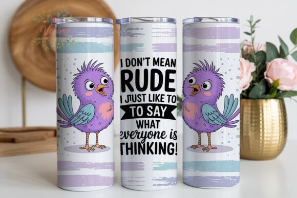 Download Quirky Sarcastic Bird Tumbler Wrap PNG - Wrap Collection