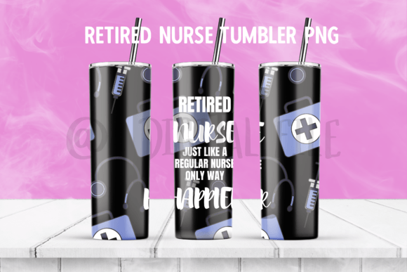 Download Retired Nurse 20 Oz Tumbler Wrap PNG - Wrap Collection